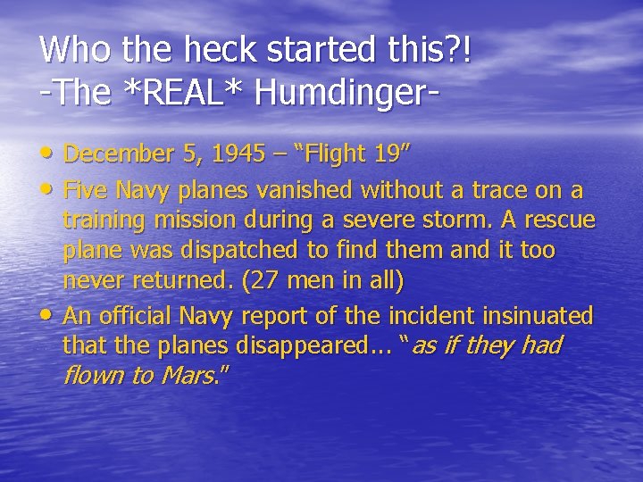 Who the heck started this? ! -The *REAL* Humdinger • December 5, 1945 –