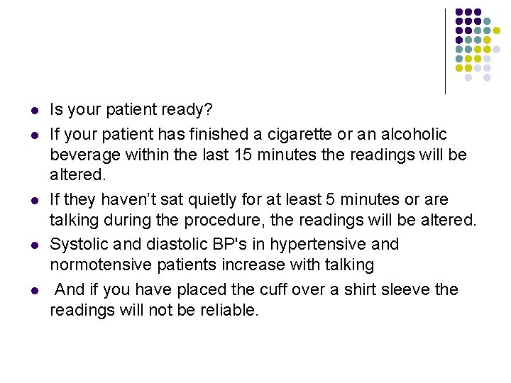 l l l Is your patient ready? If your patient has finished a cigarette