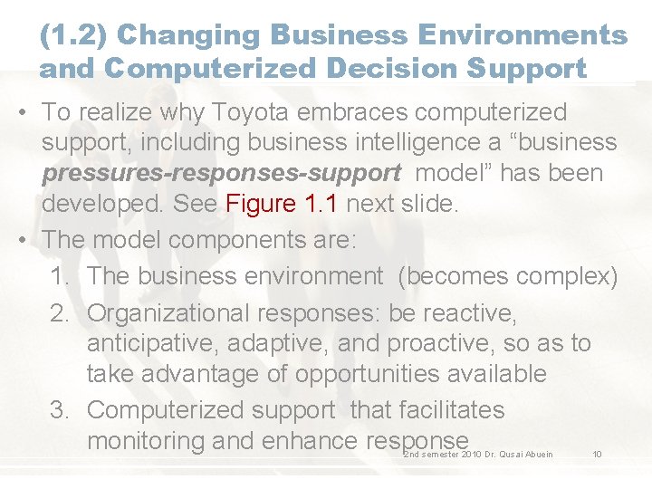 (1. 2) Changing Business Environments and Computerized Decision Support • To realize why Toyota