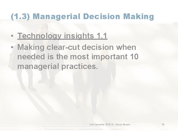 (1. 3) Managerial Decision Making • Technology insights 1. 1 • Making clear-cut decision