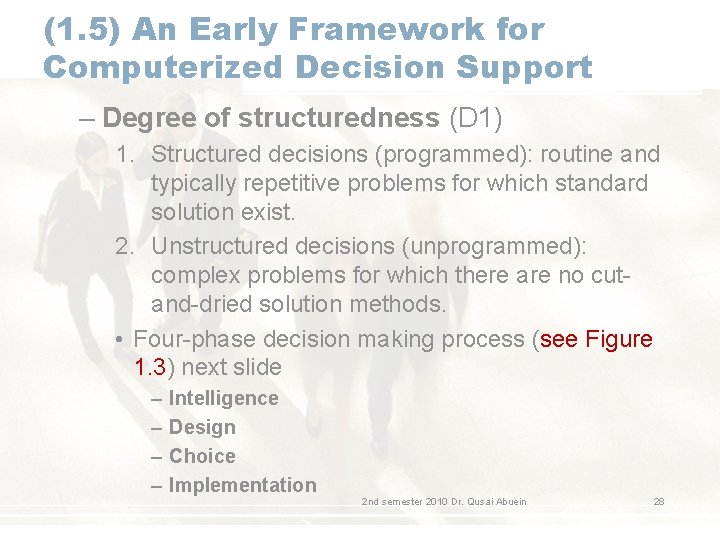 (1. 5) An Early Framework for Computerized Decision Support – Degree of structuredness (D