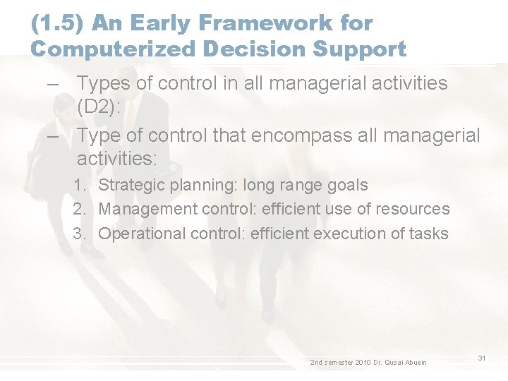 (1. 5) An Early Framework for Computerized Decision Support – Types of control in