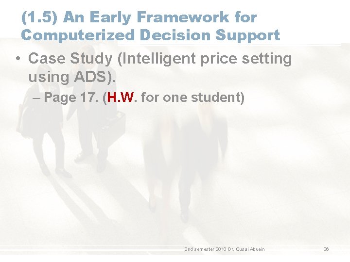 (1. 5) An Early Framework for Computerized Decision Support • Case Study (Intelligent price