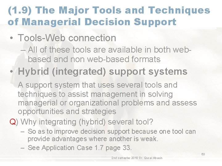 (1. 9) The Major Tools and Techniques of Managerial Decision Support • Tools-Web connection
