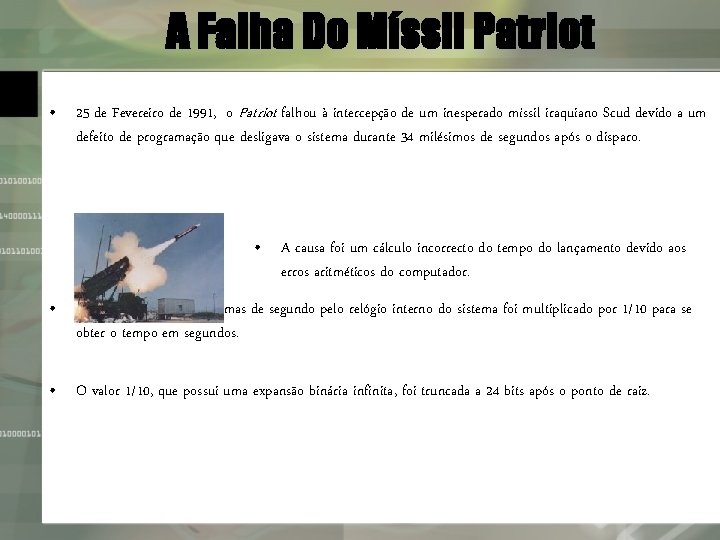 A Falha Do Míssil Patriot • 25 de Fevereiro de 1991, o Patriot falhou