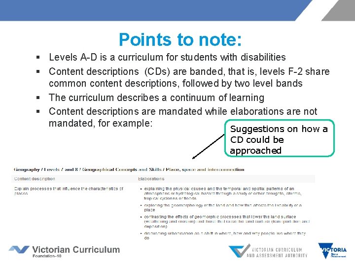 Points to note: § Levels A-D is a curriculum for students with disabilities §