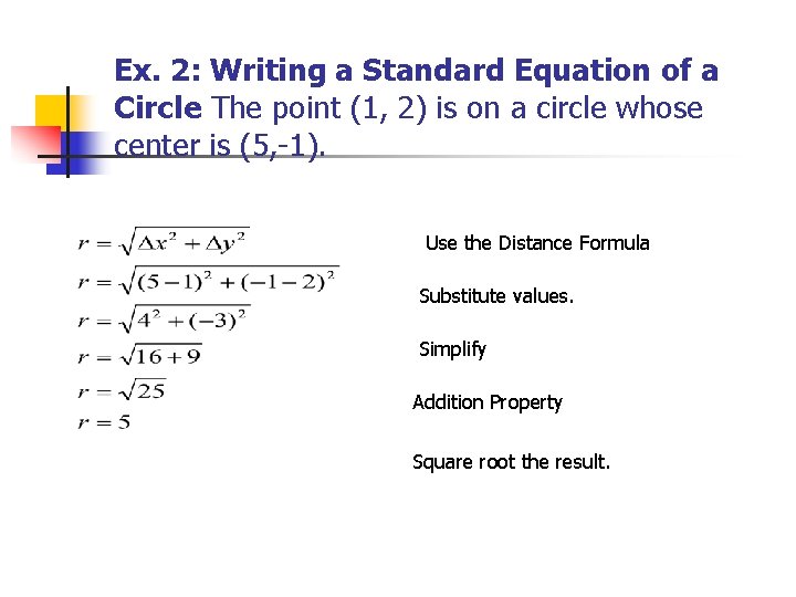 Ex. 2: Writing a Standard Equation of a Circle The point (1, 2) is