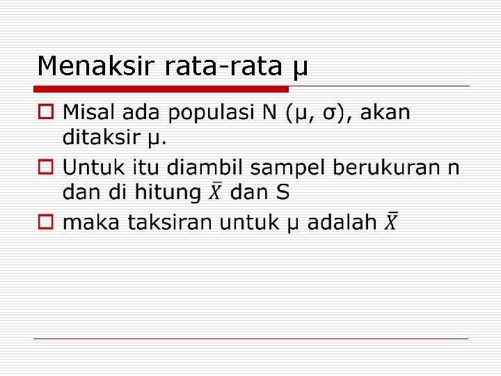 Menaksir rata-rata µ o 