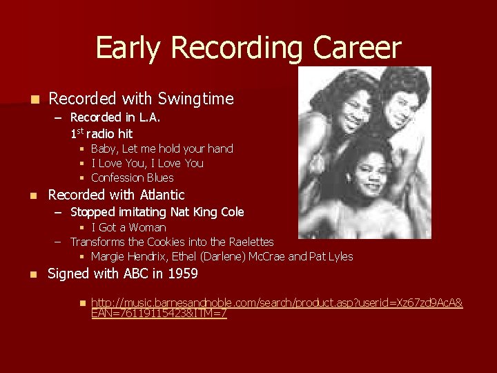 Early Recording Career n Recorded with Swingtime – Recorded in L. A. 1 st
