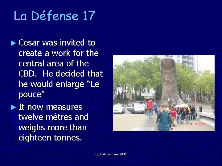 La Défense 17 ► Cesar was invited to create a work for the central