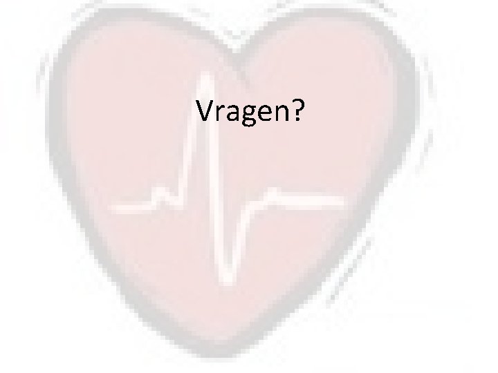 Vragen? 