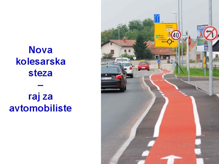 Nova kolesarska steza – raj za avtomobiliste 