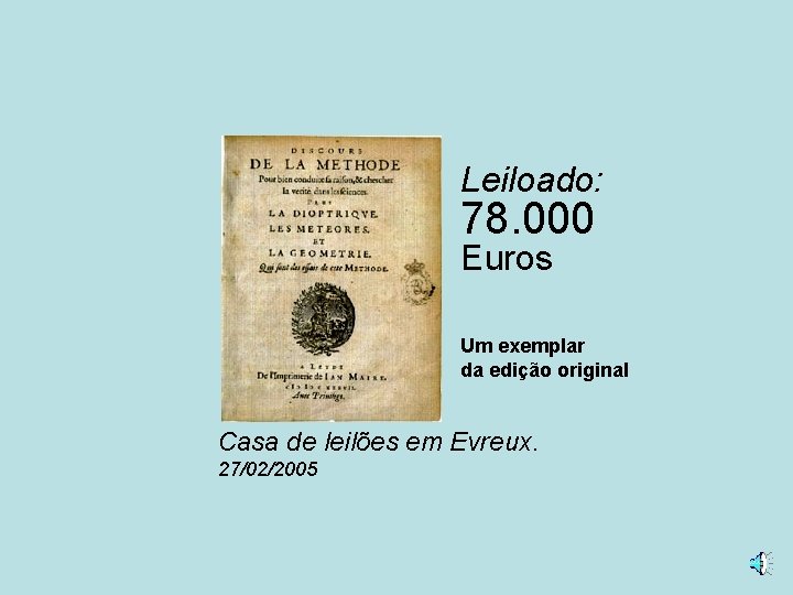 Leiloado: 78. 000 Euros Um exemplar da edição original Casa de leilões em Evreux.