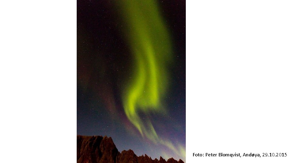 Foto: Peter Blomqvist, Andøya, 29. 10. 2015 