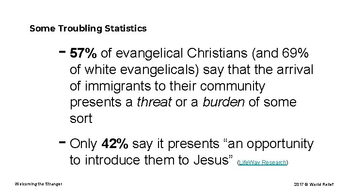 Some Troubling Statistics - 57% of evangelical Christians (and 69% of white evangelicals) say