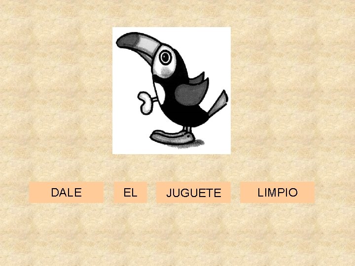 DALE EL JUGUETE LIMPIO 