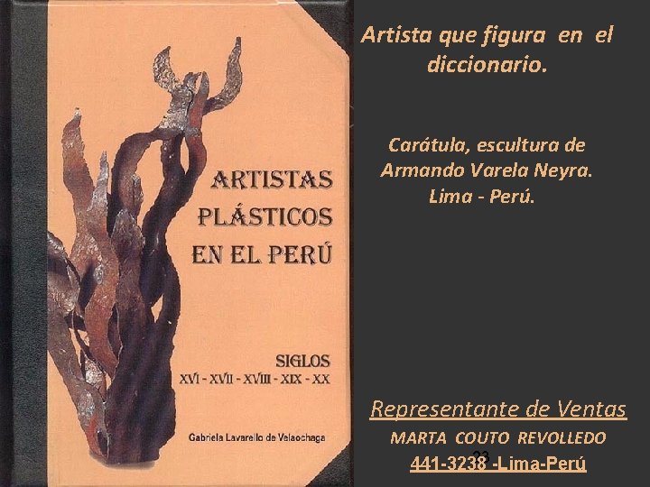 Artista que figura en el diccionario. Carátula, escultura de Armando Varela Neyra. Lima -