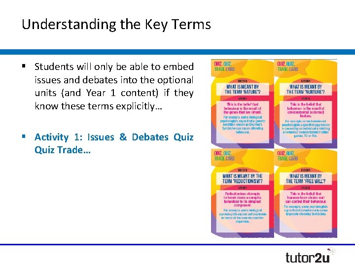Understanding the Key Terms Students will only be able to embed issues and debates