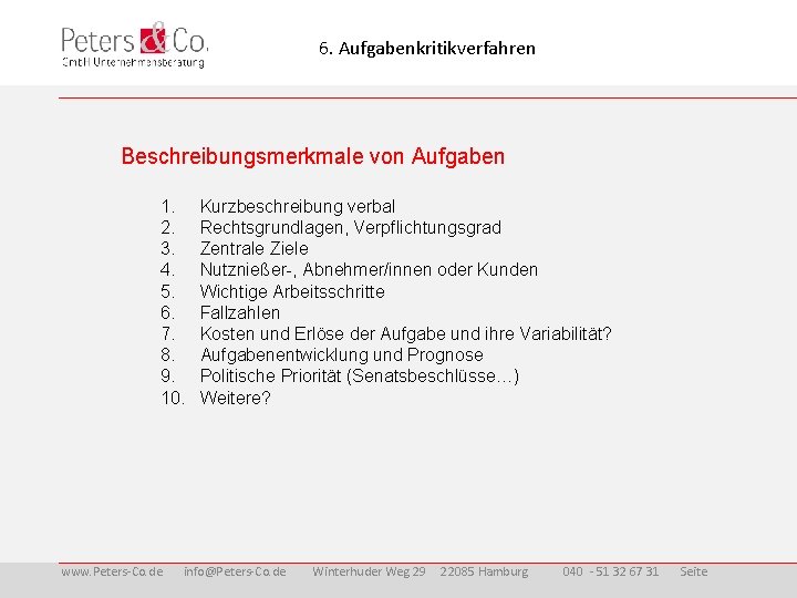 6. Aufgabenkritikverfahren Beschreibungsmerkmale von Aufgaben 1. 2. 3. 4. 5. 6. 7. 8. 9.