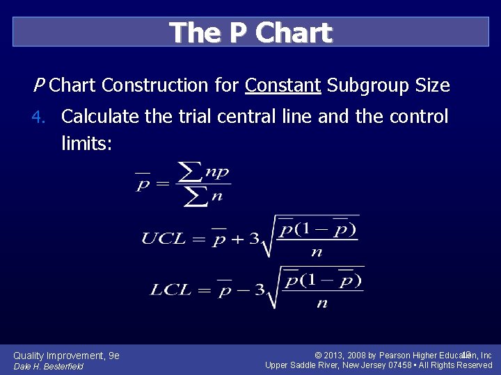 The P Chart Construction for Constant Subgroup Size 4. Calculate the trial central line