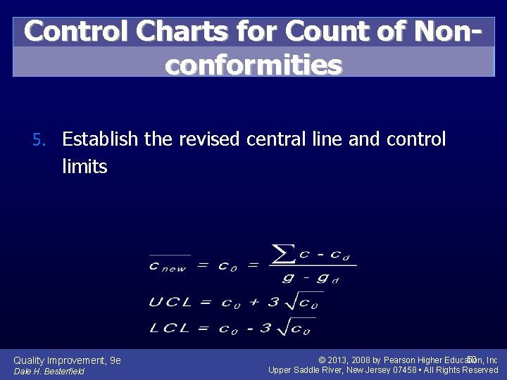 Control Charts for Count of Nonconformities 5. Establish the revised central line and control