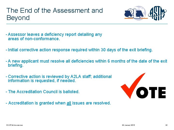 The End of the Assessment and Beyond - Assessor leaves a deficiency report detailing