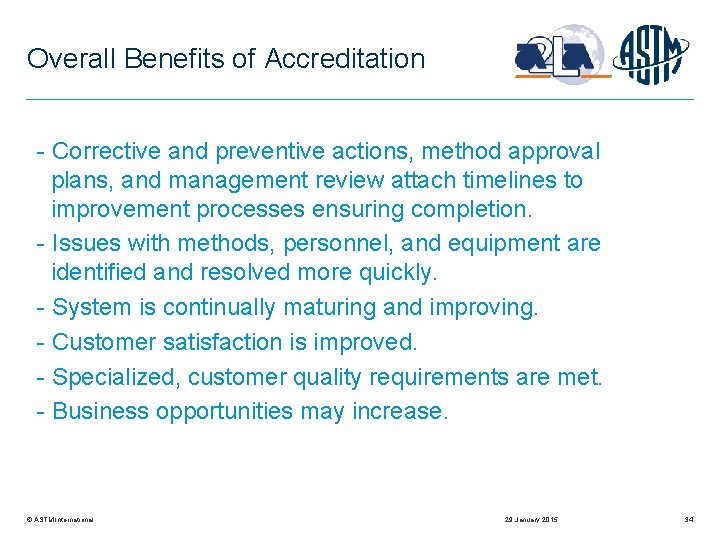 Overall Benefits of Accreditation - Corrective and preventive actions, method approval plans, and management