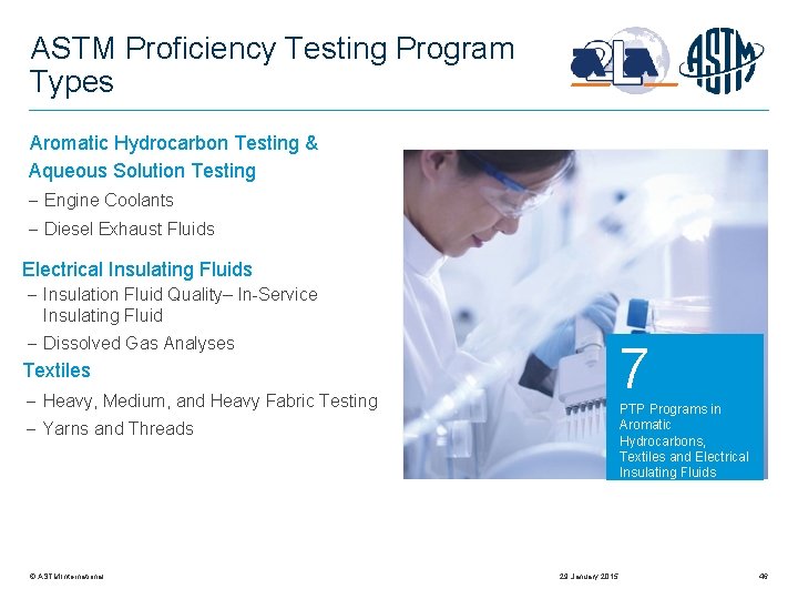 ASTM Proficiency Testing Program Types Aromatic Hydrocarbon Testing & Aqueous Solution Testing Engine Coolants