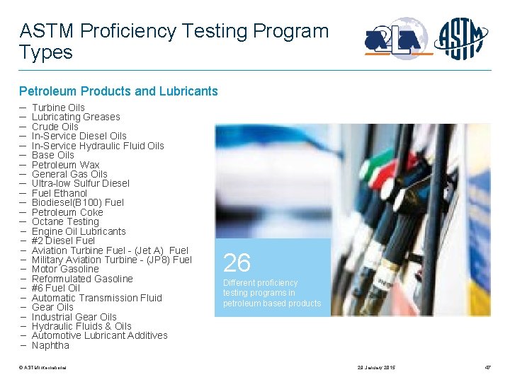 ASTM Proficiency Testing Program Types Petroleum Products and Lubricants ─ ─ ─ ─ −