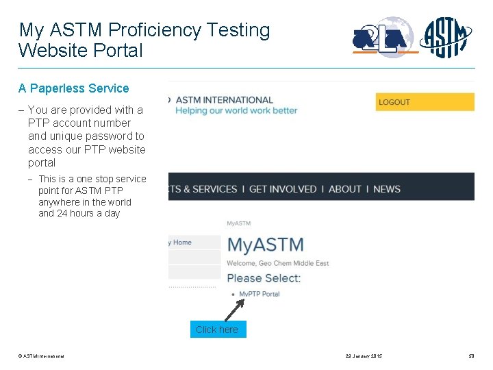 My ASTM Proficiency Testing Website Portal A Paperless Service You are provided with a