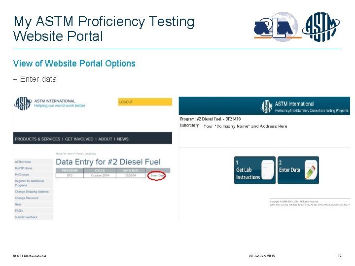 My ASTM Proficiency Testing Website Portal View of Website Portal Options Enter data Your