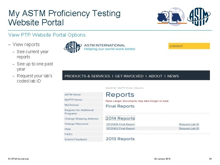 My ASTM Proficiency Testing Website Portal View PTP Website Portal Options View reports See