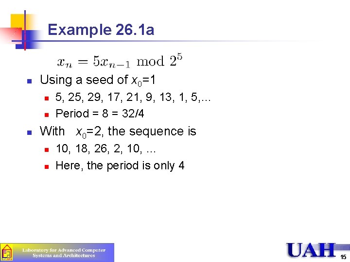 Example 26. 1 a n Using a seed of x 0=1 n n n