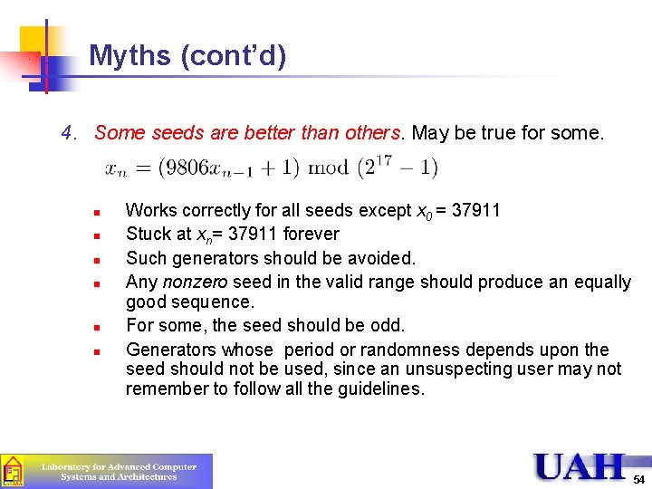 Myths (cont’d) 4. Some seeds are better than others. May be true for some.