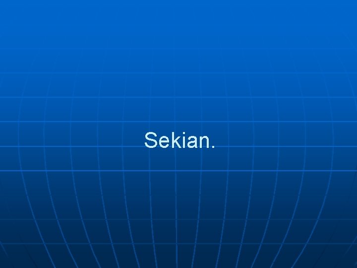 Sekian. 