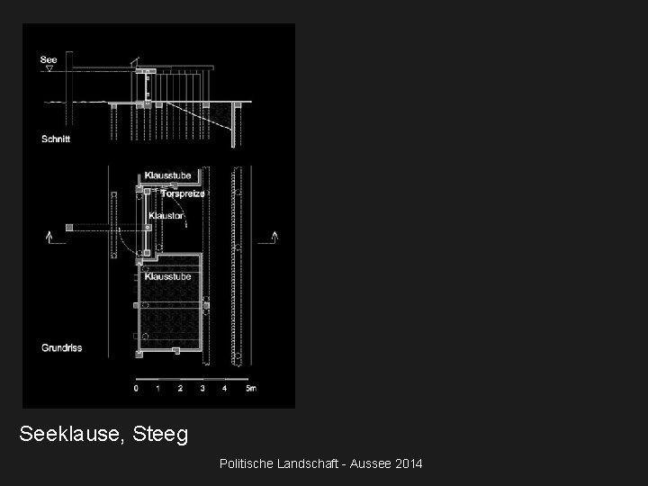 Seeklause, Steeg Politische Landschaft - Aussee 2014 