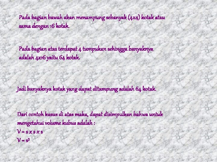 Pada bagian bawah akan menampung sebanyak (4 x 4) kotak atau sama dengan 16