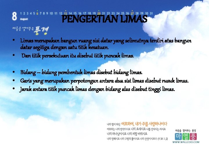 PENGERTIAN LIMAS • Limas merupakan bangun ruang sisi datar yang selimutnya terdiri atas bangun