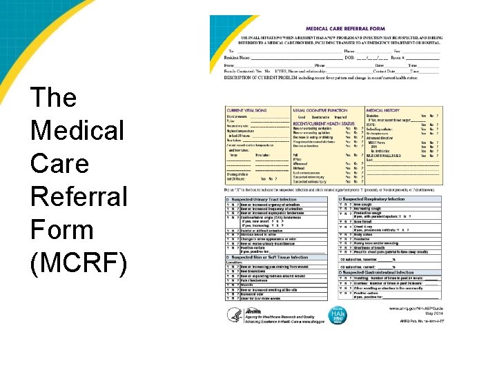 The Medical Care Referral Form (MCRF) 