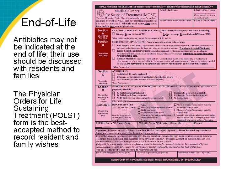 End-of-Life Antibiotics may not be indicated at the end of life; their use should