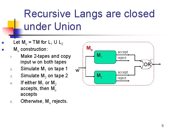 Recursive Langs are closed under Union n n Let Mu = TM for L