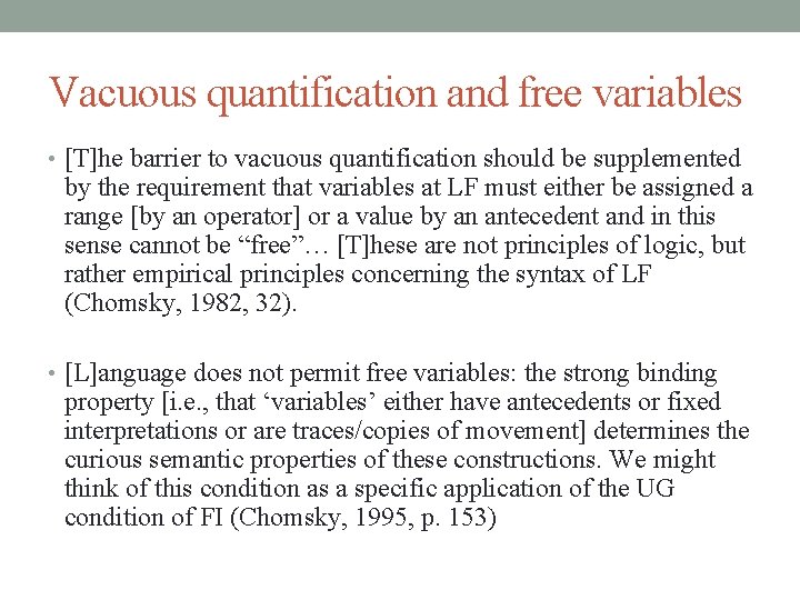 Vacuous quantification and free variables • [T]he barrier to vacuous quantification should be supplemented