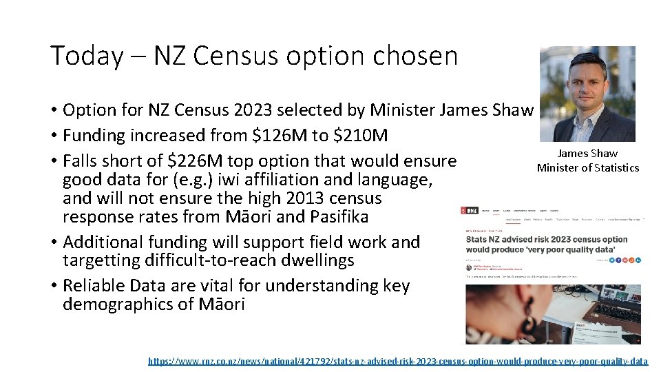 Today – NZ Census option chosen • Option for NZ Census 2023 selected by