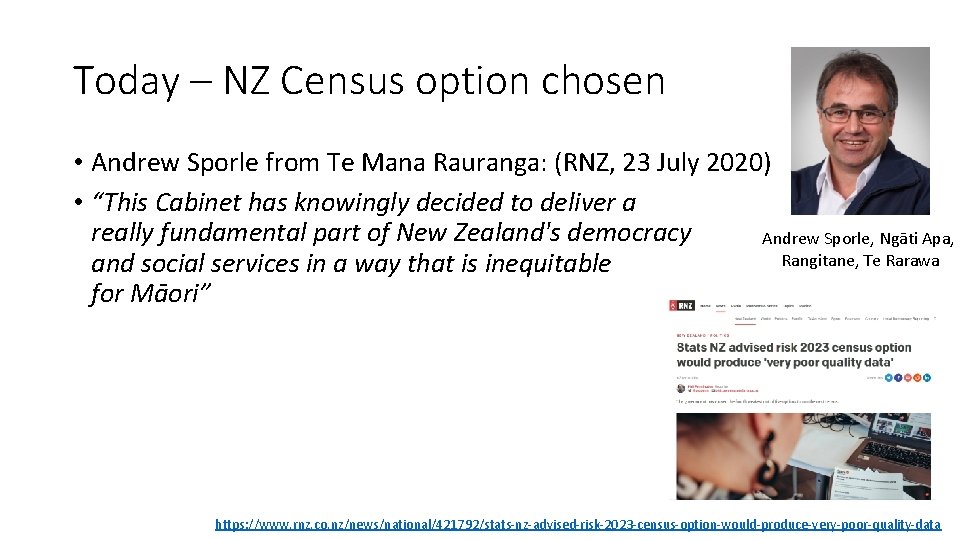 Today – NZ Census option chosen • Andrew Sporle from Te Mana Rauranga: (RNZ,