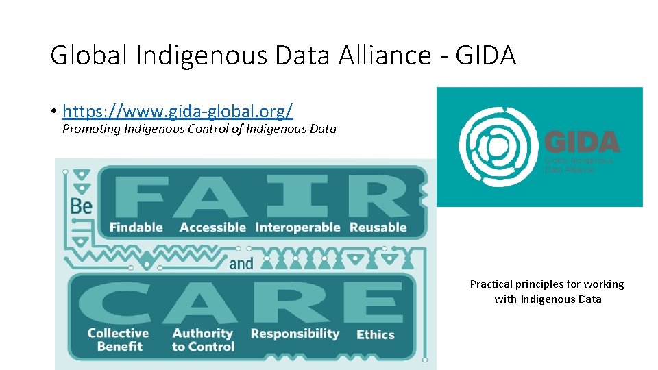 Global Indigenous Data Alliance - GIDA • https: //www. gida-global. org/ Promoting Indigenous Control