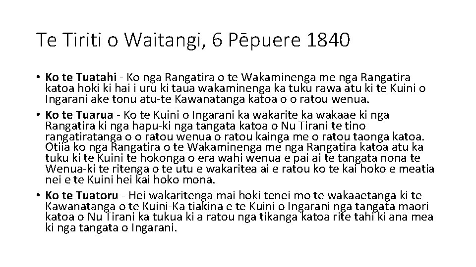 Te Tiriti o Waitangi, 6 Pēpuere 1840 • Ko te Tuatahi - Ko nga