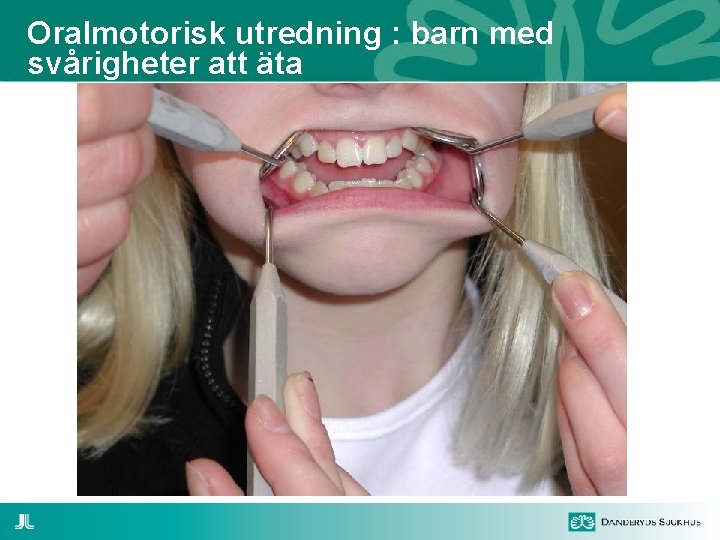 Oralmotorisk utredning : barn med svårigheter att äta 