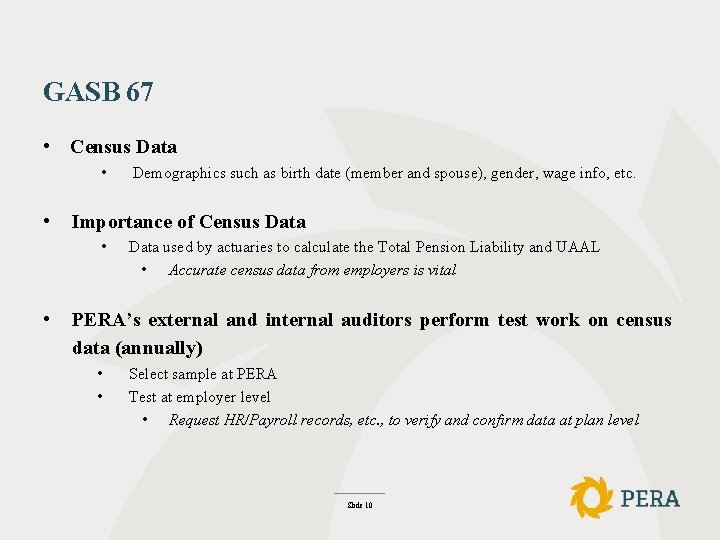 GASB 67 • Census Data • • Importance of Census Data • • Demographics