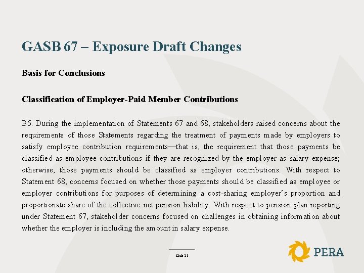 GASB 67 – Exposure Draft Changes Basis for Conclusions Classification of Employer-Paid Member Contributions