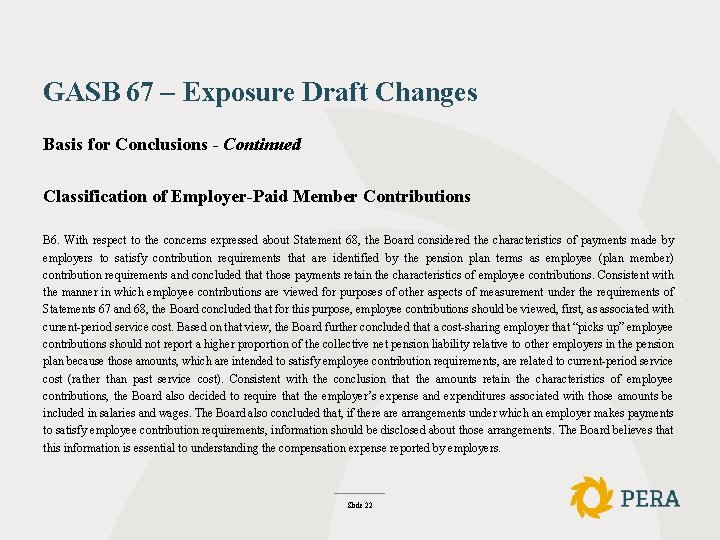 GASB 67 – Exposure Draft Changes Basis for Conclusions - Continued Classification of Employer-Paid